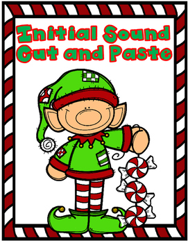 Preview of Christmas Initial Sound Cut and Paste Worksheets:  Activities for Kindergarten