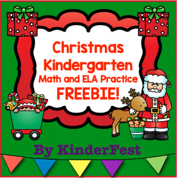 Preview of Christmas: Kindergarten Math and ELA Practice - FREEBIE