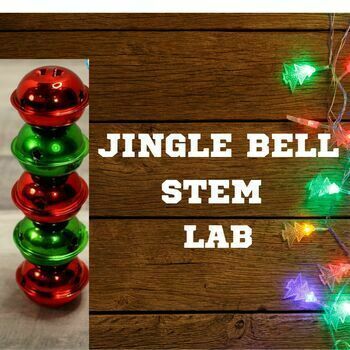 Preview of Christmas Lab Jingle Bells Engineering and Sound Lab Middle School Science
