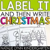 Christmas Label and Write Kindergarten Writing Center Worksheets