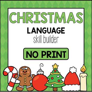 Christmas Language Skill Builder - Interactive PDF by Miss B SLP