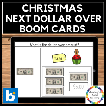 Preview of Christmas Life Skills Next Dollar Up Boom Cards™ (Up to $5)