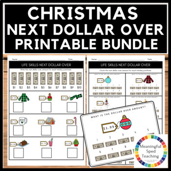 Preview of Christmas Life Skills Next Dollar Up Worksheets Math Bundle Digital & Printable