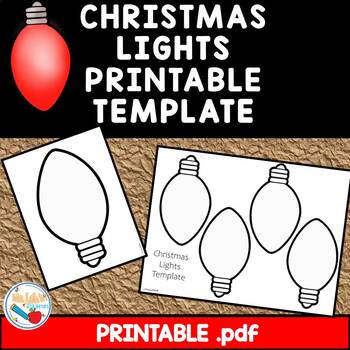 Christmas Light Printable Template by Ms Lola's Little Learners | TPT