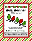 Christmas Lightbulb Bunting Banner {Make Your Own!}