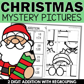 Preview of Christmas Math Activities | 2 Digit Addition with Regrouping Mystery Pictures