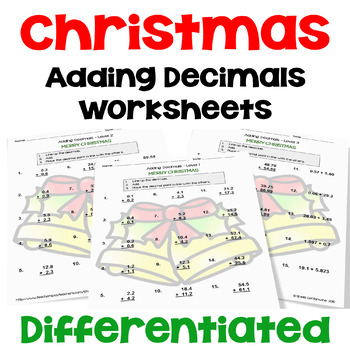 Preview of Christmas Adding Decimals Worksheets - Differentiated