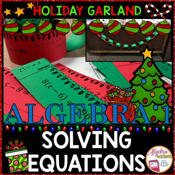 Preview of Christmas Math Algebra 1 Solving Equations Garland Activity