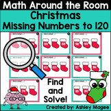 Christmas Math Around the Room Missing Numbers to 120 Prin