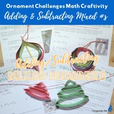 Christmas Math Craftivity: Adding/Subtracting Mixed #s Orn