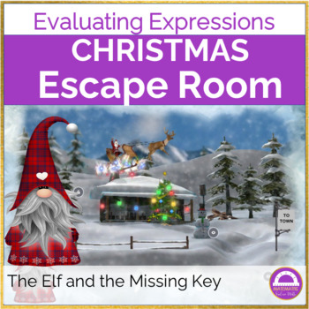 Preview of Christmas Math Escape Room Algebraic Expressions The Elf and the Missing Key