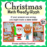 Christmas Math Goofy Glyph 5th Grade | Math Facts | Math E