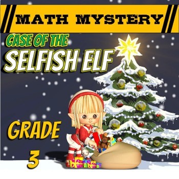 Preview of Christmas Math Mystery - 3rd Grade Christmas Activity -  Selfish Elf Math Game