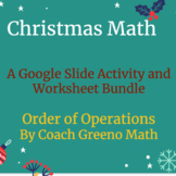 Christmas Math - Order of Operations - Google Slide + Work