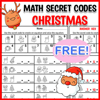 Christmas Math Secret Codes Free!! | kindergarten, 1st grade Addition