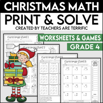 Christmas Math Worksheets Print and Solve Gr. 4 by Teachers Are Terrific