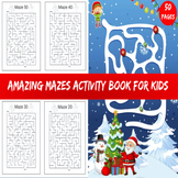 Christmas Maze Magic: 50 Festive Puzzles for Kids - A Holl