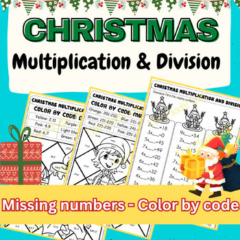 Preview of Christmas Math Multiplication and Division, Christmas Color By Code