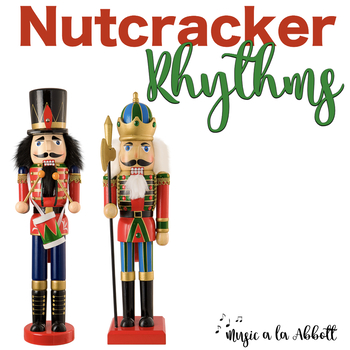 Preview of Christmas Music: Nutcracker Rhythms {A Bundled Set of Rhythm Games}