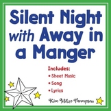 Christmas Music: Silent Night/Away In A Manger Song, Sheet