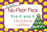 Christmas NO PREP Pack (Pre K and Kindergarten)