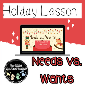 Preview of Christmas Needs vs. Wants Lesson | Ready-to-use! 