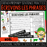 Christmas/Noël FRENCH Sentence Writing Practice | ÉCRIVONS