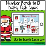 Christmas Number Bonds 0-10 Digital Task Cards Interactive