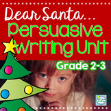Christmas Opinion Writing 2nd Grade Unit ~ Dear Santa ~  P