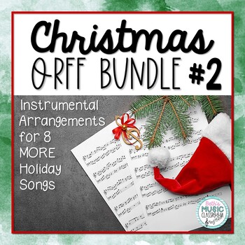 Preview of Christmas Song BUNDLE #2! Holiday Songs with Rhythmic & Orff Accompaniment