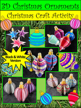 Preview of Christmas Ornaments Activities: 3D Ornaments Christmas Craft Activity-BW Version
