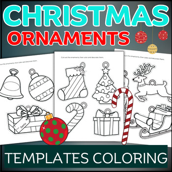 Christmas Ornaments Templates Christmas Ornaments to Color Ornaments ...