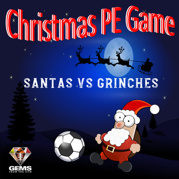 Preview of Christmas PE Game - Santas VS Grinches!