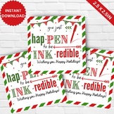Christmas Pen gift tag,You just Happen to be inkredible Gi