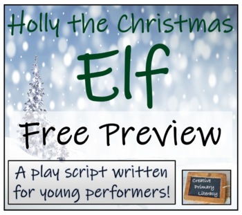 Preview of Christmas Play Script - Holly the Christmas Elf  | FREE PREVIEW