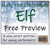 Christmas Play Script - Holly the Christmas Elf  | FREE PREVIEW