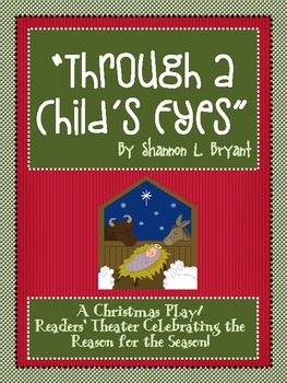 Preview of Christmas Play/Program/Readers' Theater (Through a Child's Eyes)