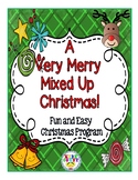Christmas Program: "A Very Merry Mixed Up Christmas"