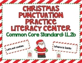 Christmas Punctuation Practice Literacy Center