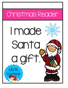 Preview of Emergent Reader - I made Santa a gift.