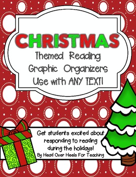 Preview of Christmas Reading Graphic Organizers {Use with ANY text} Common Core Aligned