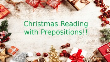 Preview of Christmas Reading with Prepositions!