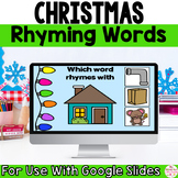 Christmas Rhyming Words Game Google Slides - Kindergarten 