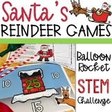 Christmas STEM Activity - Reindeer Balloon Rockets - Santa