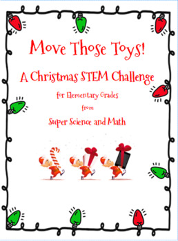 Preview of Christmas STEM Challenge for Elementary: Move Those Toys!