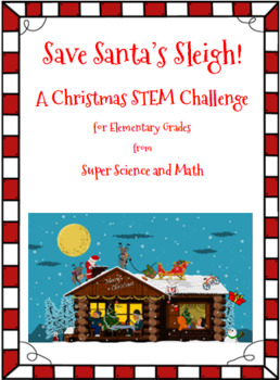 Preview of Christmas STEM Challenge for Elementary: Save Santa's Sleigh!