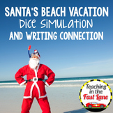 Christmas Writing Activity Santa's Beach Vacation Dice Simulation