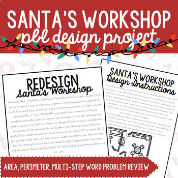 Preview of Christmas Santa's Workshop PBL Design Project: Area, Perimeter, Multi Step Prob