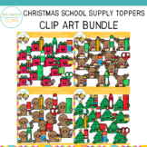 School Supply Toppers for Christmas Clip Art Bundle