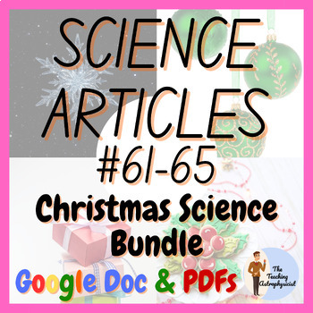 Preview of Christmas Science Articles #61-65 Set Science Reading/Literacy (Google Version)